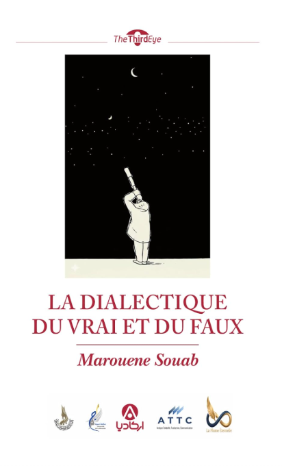 La dialectique du vrai et du faux — Marouene Souab
